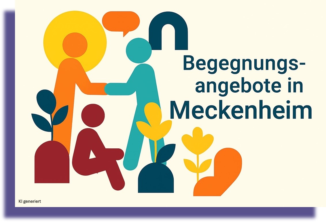 Hier finden Sie eine kleine, exemplarische Auswahl von Begegnungsangeboten in Meckenheim